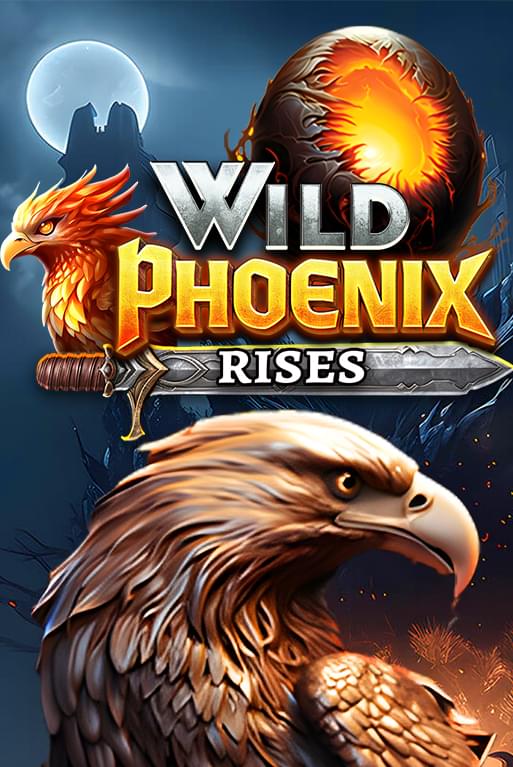 Wild Phoenix Rises